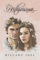 Psithirisma: Dos destinos que colisionaron para sacudirse hasta el alma B0C87M9V29 Book Cover