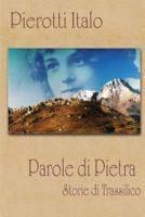 PAROLE DI PIETRA (Storie di Trassilico) 1409214702 Book Cover