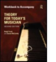 Theory for Today's Musician Workbook 0072968222 Book Cover