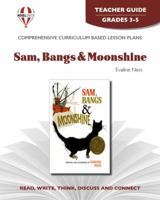 Sam, Bangs & Moonshine (Novel Units) 1561370401 Book Cover