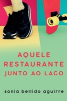 Aquele restaurante junto ao lago (Portuguese Edition) B0DSG9PHHY Book Cover
