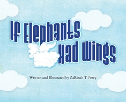If Elephants Had Wings B0H7SZRM7X Book Cover