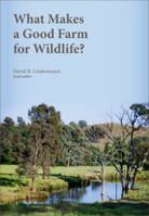 What Makes a Good Farm for Wildlife? 0643100318 Book Cover