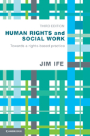 Human Rights and Social Work: Towards Rights Based Practice 110769387X Book Cover