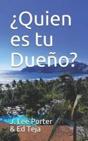 �quien Es Tu Due�o? 1949063151 Book Cover