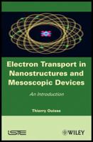 Electron Transport in Nanostructures and Mesoscopic Devices: An Introduction 1848210507 Book Cover