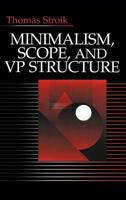 Minimalism, Scope, and Vp Structure 0803959605 Book Cover