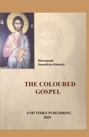 The Coloured Gospel B0F1YZ5CXY Book Cover