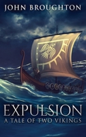 Expulsion: A Tale Of Two Vikings 4824148502 Book Cover
