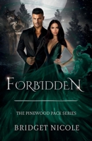 Forbidden: The Pinewood Pack Series 196542001X Book Cover