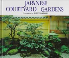 Japanese Courtyard Gardens: Photographs 087040993X Book Cover