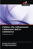 Fattori che influenzano l'adozione dell'e-commerce: Prospettiva dei costi 6203293903 Book Cover