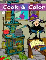 Cook & Color: An Adult Coloring Book by the Cartoonqueen 1539969274 Book Cover