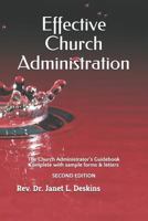 Effective Church Administration: The Church Administrator's Guidebook 1492256978 Book Cover