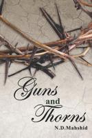 Guns and Thorns: Silk and Roses Book Two 1797947117 Book Cover