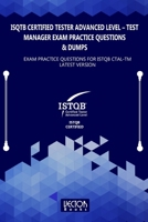 ISQTB Certified Tester Advanced Level – Test Manager Exam Practice Questions & Dumps: Exam Practice Questions for ISTQB CTAL-TM Latest Version B08Q6VT41T Book Cover