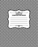 Unruled Composition Book 025: Fusello Notebooks - A Top Quality Brand 1508455031 Book Cover