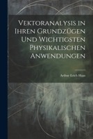 Vektoranalysis in ihren Grundz�gen und wichtigsten physikalischen Anwendungen 1021496154 Book Cover