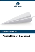 Papierflieger-Baugerät (German Edition) 6208981638 Book Cover
