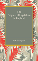 The Progress of Capitalism in England 1025930746 Book Cover