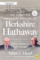 The Complete Financial History of Berkshire Hathaway 2nd ed: A Chronological Analysis of Warren Buffett and Charlie Munger's Conglomerate Masterpiece 1804093823 Book Cover