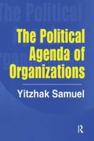 The Political Agenda of Organizations 1138516635 Book Cover