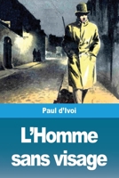 L'Homme sans visage 1548148814 Book Cover