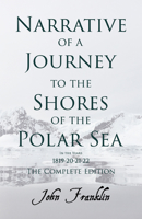 Narrative of a Journey to the Shores of the Polar Sea, in the Years 1818-20-21-22 3829008783 Book Cover