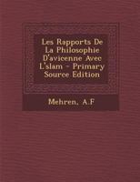 Les Rapports de la Philosophie d'Avicenne Avec l'Slam 1295848481 Book Cover