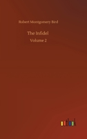 The Infidel: Volume 2 3752326158 Book Cover