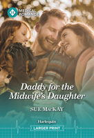 Daddy for the Midwife's Daughter 1335952888 Book Cover