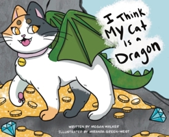 I Think My Cat is a Dragon B0F12MG12F Book Cover