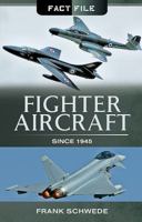 Fighter Aircraft Since 1945 1473891299 Book Cover