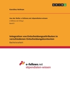 Integration von Entscheidungsattributen in verschiedenen Entscheidungskontexten 3346777200 Book Cover
