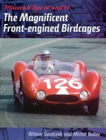 Maserati Tipo 60 And 61: The Magnificent Front Engined Birdcages 1854432389 Book Cover