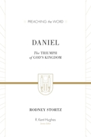 Daniel (ESV Edition): The Triumph of God's Kingdom 1433548763 Book Cover