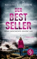 Der Bestseller: Deine Geschichte gehört mir 396817013X Book Cover