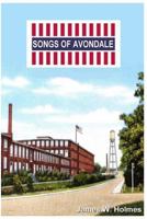 Songs of Avondale 1484994698 Book Cover