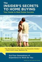 The Insider's Secrets to Home Buying 0984737901 Book Cover