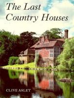 The Last Country Houses 0300029047 Book Cover