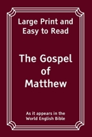 The Gospel of Matthew: Large Print and Easy to Read 1907119809 Book Cover