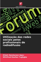 Utilização das redes sociais pelos profissionais de radiodifusão (Portuguese Edition) 6208015995 Book Cover