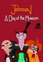 Johnson: A Day At The Museum 152721382X Book Cover