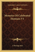 Memoirs Of Celebrated Etonians V1 0548316546 Book Cover
