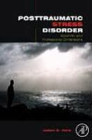 Posttraumatic Stress Disorder: Scientific and Professional Dimensions 0128012889 Book Cover