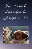 Les 20 races de chiens préférées des Français en 2021 (French Edition) B09SNPX7NX Book Cover