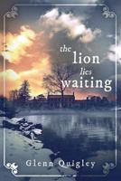 The Lion Lies Waiting 1949909719 Book Cover