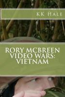 Rory McBreen Video Wars: Vietnam 1468172700 Book Cover