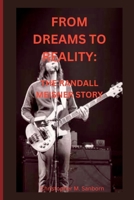 FROM DREAMS TO REALITY:: THE RANDALL MEISNER STORY B0CDFPRB3Q Book Cover