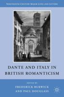 Dante and Italy in British Romanticism 0230114482 Book Cover
